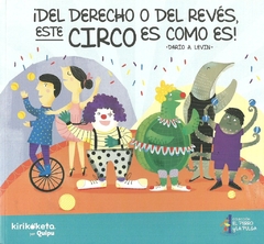 DEL DERECHO O DEL REVES, ESTE CIRCO ES COMO ES!