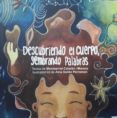 DESCUBRIENDO EL CUERPO, SEMBRANDO PALABRAS