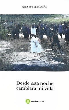 DESDE ESTA NOCHE CAMBIARA MI VIDA