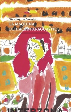 MAQUINA DE HACER PARAGUAYITOS, LA