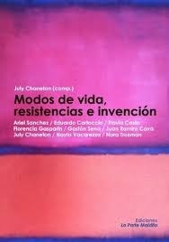 MODOS DE VIDA, RESISTENCIAS E INVENCION