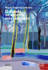 MUNDO NO NECESITA MAS CANCIONES, EL