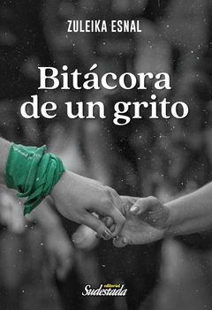 BITACORA DE UN GRITO