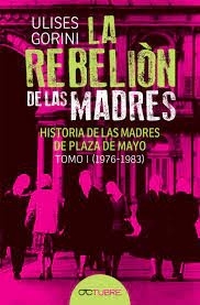 REBELION DE LAS MADRES, LAS. TOMO 1