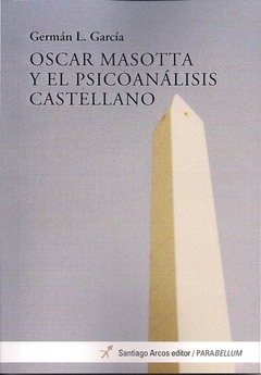 OSCAR MASOTTA Y EL PSICOANALISIS CASTELLANO