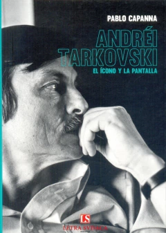 ANDREI TARKOVSKI. EL ICONO Y LA PANTALLA