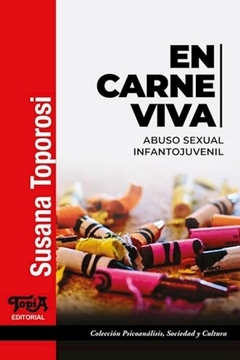 EN CARNE VIVA. ABUSO SEXUAL INFANTOJUVENIL - tienda online