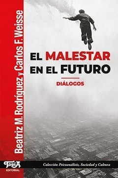 MALESTAR EN EL FUTURO, EL