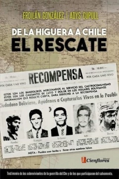 DE LA HIGUERA A CHILE. EL RESCATE