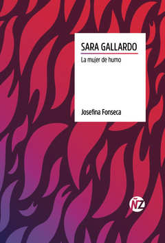 SARA GALLARDO. LA MUJER DE HUMO