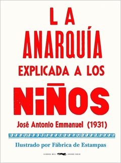 ANARQUIA EXPLICADA A LOS NIÑOS, LA