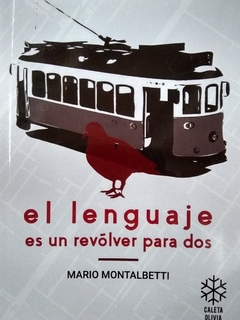 EL LENGUAJE ES UN REVOLVER PARA DOS