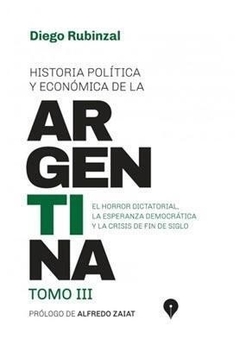 HISTORIA POLITICA Y ECONOMICA DE LA ARGENTINA. TOMO 3