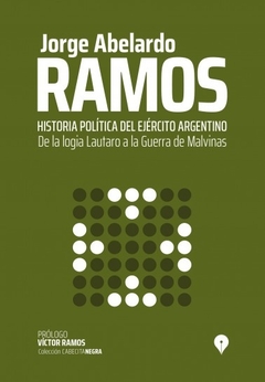 HISTORIA POLITICA DEL EJERCITO ARGENTINO