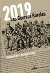 2019: LAS GUERRAS RURALES