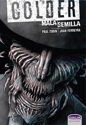 COLDER. MALA SEMILLA