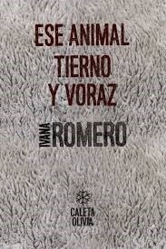 ESE ANIMAL TIERNO Y VORAZ