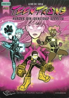 TEEN TRANS. HEROES SIN IDENTIDAD SECRETA #1