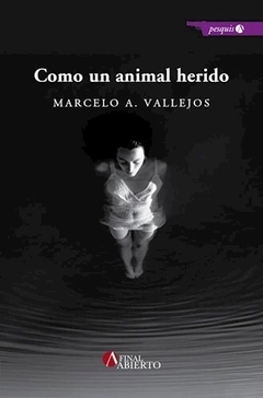 COMO UN ANIMAL HERIDO