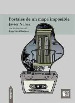 POSTALES DE UN MAPA IMPOSIBLE