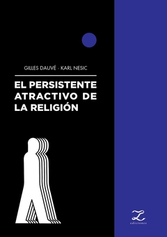PERSISTENTE ATRACTIVO DE LA RELIGION EL