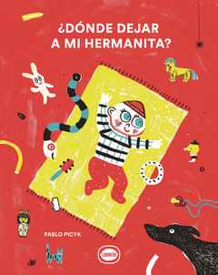 ¿DONDE DEJAR A MI HERMANITA?