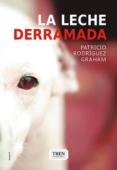 LECHE DERRAMADA, LA