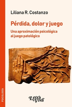 PERDIDA, DOLOR Y JUEGO - comprar online