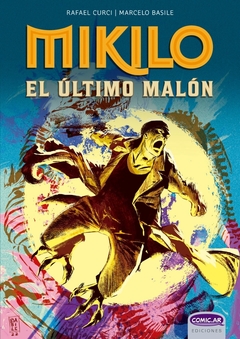 MIKILO. EL ULTIMO MALON