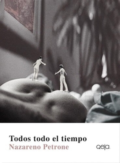 TODOS TODO EL TIEMPO