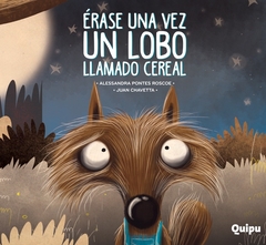 ERASE UNA VEZ UN LOBO LLAMADO CEREAL