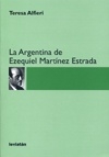 ARGENTINA DE EZEQUIEL MARTINEZ ESTRADA, LA