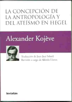 CONCEPCION DE LA ANTROPOLOGIA Y DEL ATEISMO EN HEGEL, LA