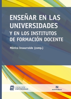 ENSEÑAR EN LAS UNIVERSIDADES Y EN LOS INSTITUTOS DE FORMACION DOCENTE