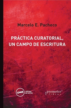 PRACTICA CURATORIAL, UN CAMPO DE ESCRITURA