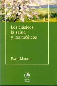 CLASICOS, LA SALUD Y LOS MEDICOS, LOS