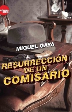 PACK: RESURRECCION DE UN COMISARIO / UNA PEQUEÑA CONSPIRACION