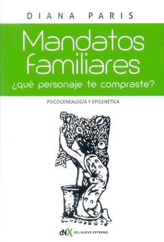 MANDATOS FAMILIARES: PSICOGENEALOGIA Y EPIGENETICA