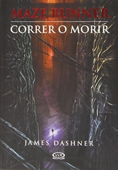 MAZE RUNNER 1 - CORRER O MORIR