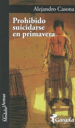 PROHIBIDO SUICIDARSE EN PRIMAVERA