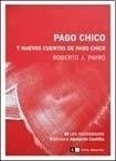 PAGO CHICO Y NUEVOS CUENTOS DE PAGO CHICO