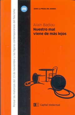 NUESTRO MAL VIENE DE MAS LEJOS