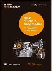 QUE QUIERE LA CLASE MEDIA?
