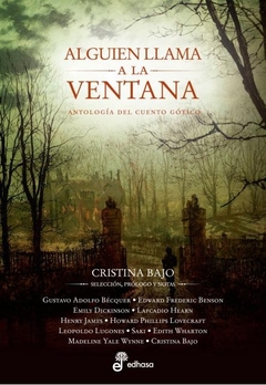ALGUIEN LLAMA A LA VENTANA. ANTOLOGIA DEL CUENTO GOTICO