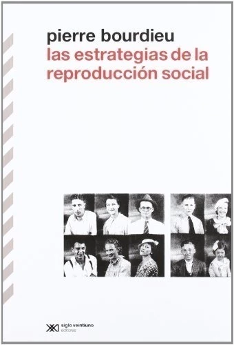 ESTRATEGIAS DE LA REPRODUCCION SOCIAL, LAS