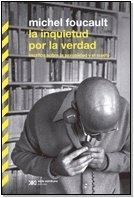 INQUIETUD POR LA VERDAD. ESCRITOS SOBRE LA SEXUALIDAD Y EL SUJETO