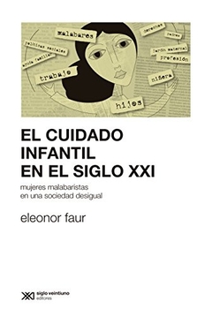 CUIDADO INFANTIL EN EL SIGLO XXI, EL