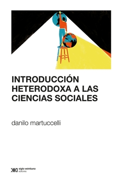 INTRODUCCION HETERODOXA A LAS CIENCIAS SOCIALES