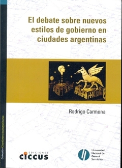 DEBATE SOBRE NUEVOS ESTILOS DE GOBIERNO EN CIUDADES ARGENTINAS EL