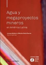 AGUA Y MEGAPROYECTOS MINEROS EN AMERICA LATINA